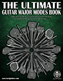 The Ultimate Guitar Major Modes Book: Guide to Learning and Applying the Guitar Modes to Rock & Metal Music (The ...