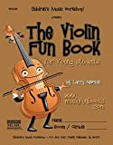 The Violin Fun Book: for Young Students (The Violin Fun Book Series for Violin, Viola, Cello and Bass) (English Edition)