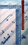 Thomas Morley Phillis, I Fain Would Die Now for brass ensemble: arranged by Giovanni Abbiati (English Edition)