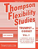 Thompson Flexibility Studies for Trumpet or Cornet Vol. 1: A comprehensive method of study in lip flexibility for the first ...