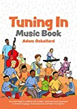 Tuning In Music Book: Sixty-Four Songs for Children with Complex Needs and Visual Impairment to Promote Language, Social Interaction and ...