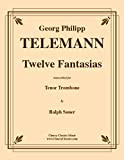 Twelve Fantasias for Tenor Trombone (English Edition)