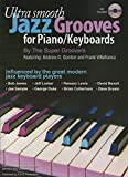 Ultra Smooth Jazz Grooves for Piano/Keyboards (English Edition)