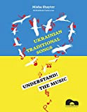 Understand the Music: Ukrainian Traditional Songs (English Edition)