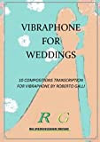 VIBRAPHONE FOR WEDDINGS: 10 Compositions