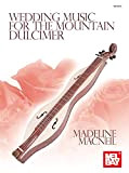 Wedding Music for the Mountain Dulcimer (English Edition)