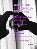Works for Violoncello and Piano: Pieces for Conection and Reflection (Chamber Music Book 1) (English Edition)