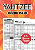 Yahtzee Score Pads: 130 Score Pages for Scorekeeping, Yahtzee Score Sheets, Yahtzee Score Cards, Dice Board Game Book