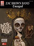Zac Brown Band - Uncaged Songbook (Play It Like It Is Guitar) (English Edition)