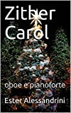 Zither Carol: oboe e pianoforte (Christmas music for oboe and piano Vol. 17)